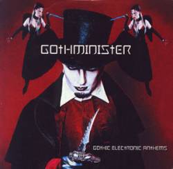 Gothminister : Gothic Electronic Anthems